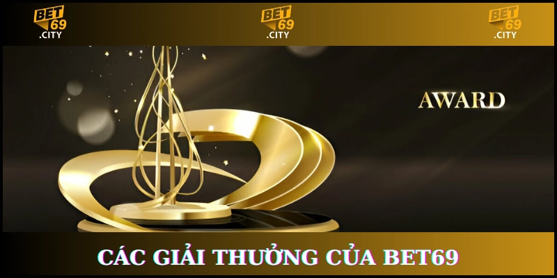 Bet69 giải thưởng