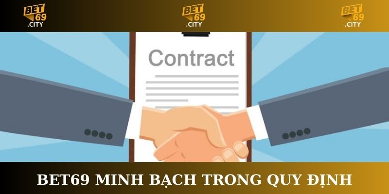 Bet69 luôn minh bạch trong quy định miễn trừ