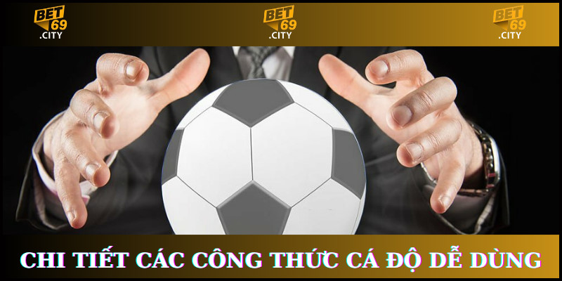 công thức cá độ bóng đá chi tiết dễ dùng