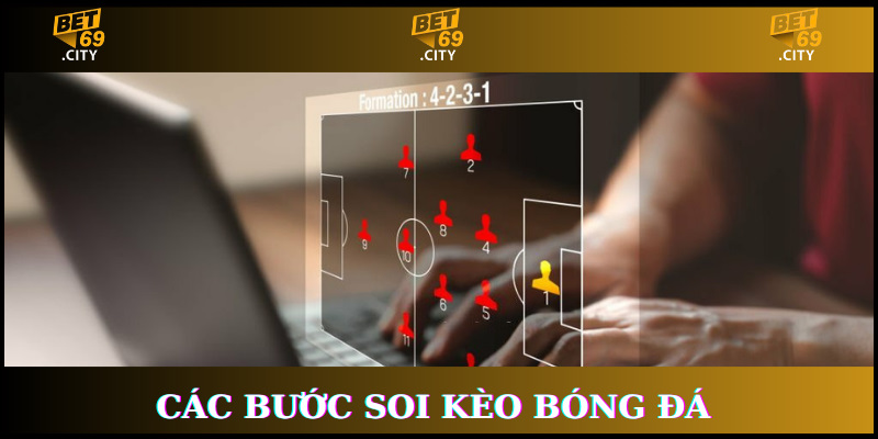 soi kèo bóng đá các bước thực hiện