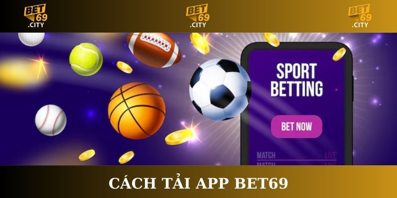 tải app bet69